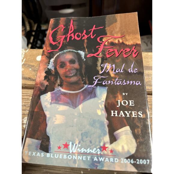 Ghost Fever (Mal de Fantasma) by Joe Hayes (2004, Hardcover) SIGNED - Picture 1 of 4